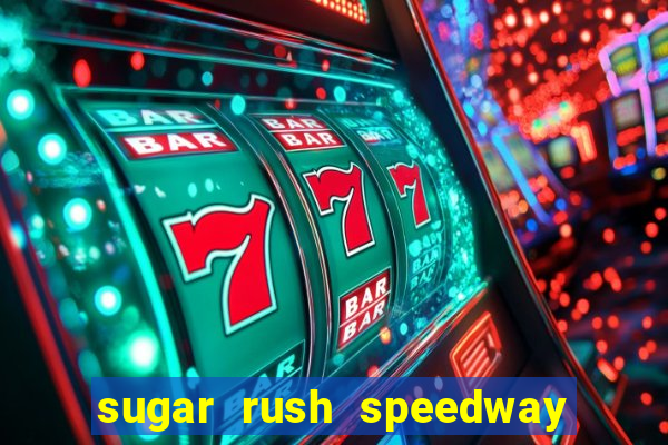 sugar rush speedway download android